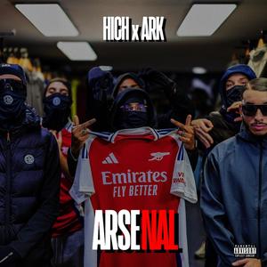 Arsenal (feat. ARK) (Explicit)