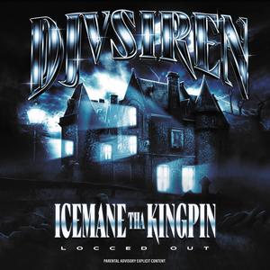 Locced Out (feat. Icemane Tha Kingpin) (Explicit)