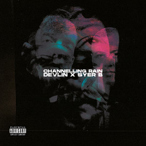 Channelling Rain (Explicit)