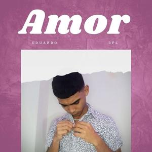 Amor (feat. Eduardo Spl) [Explicit]