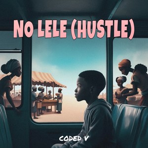 No Lele (Hustle)