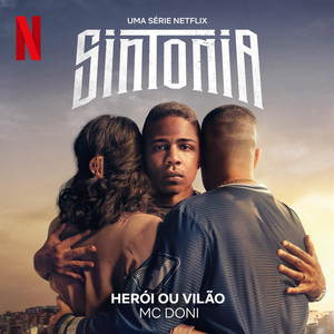 Herói ou Vilão (Uma série Netflix "Sintonia")