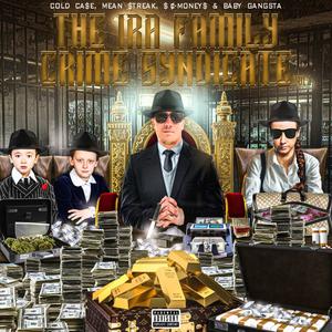 The IRA Family Crime Syndicate, Vol. 1 (Explicit)