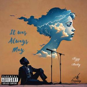 It Was Always May (Explicit)