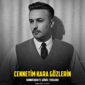 Cennetim Kara Gözlerin