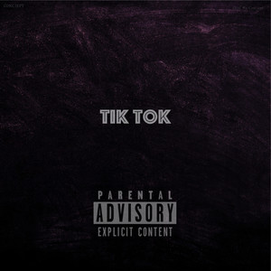 Tik tok (Explicit)