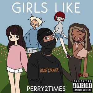 Girls Like (Explicit)