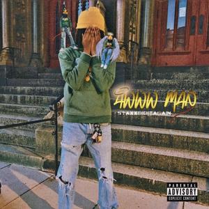 Aw Man (Explicit)