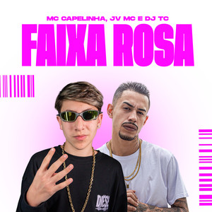 Faixa Rosa (Explicit)