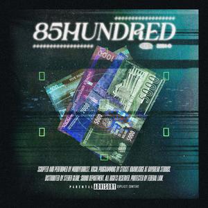 85HUNDRED (Explicit)