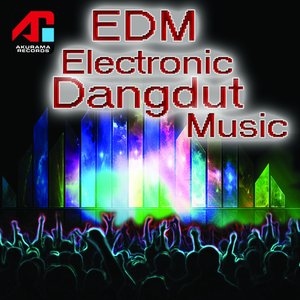 E.D.M. (Electronic Dangdut Music)