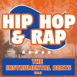 Hip Hop & Rap: The Instrumental Beats, Vol. 3