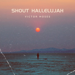Shout Hallelujah