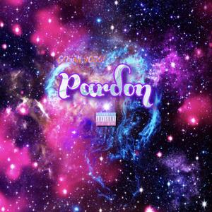 Pardon (Explicit)