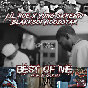 Best of me (feat. Yung Skreww & Blakkboi Hoodstar) [Explicit]