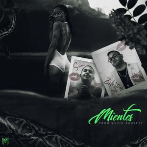 Mientes (feat. Srn) (Explicit)