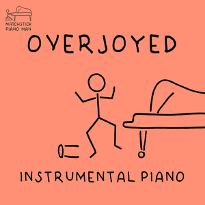 Overjoyed (Instrumental Piano)
