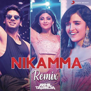 Nikamma (Remix By DJ Akhil Talreja)