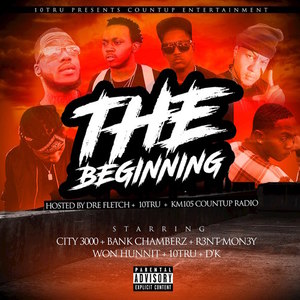 The Beginning (Presented by 10Tru & CountUp Entertainment)