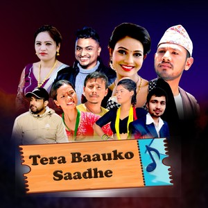 Tera Baauko Saadhe