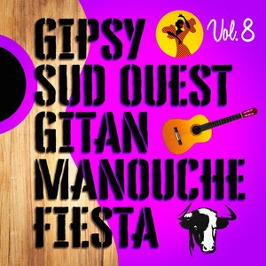 Gipsys, sud-ouest, gitans et manouches fiesta, Vol. 8