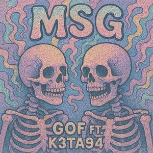 MSG (feat. K3TA94) (Explicit)