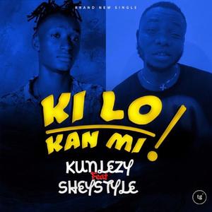 Kilo kan Mi (feat. sheystyle) (Explicit)