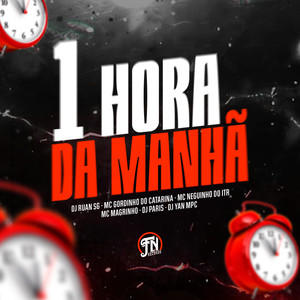 1 Hora da Manhã (Explicit)