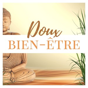 Doux bien-être: Musique pour la pensée positive, méditation de pleine conscience