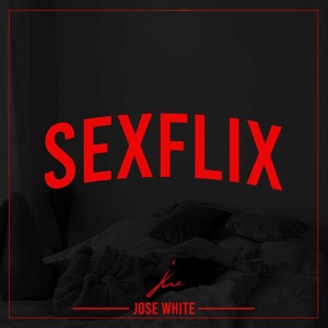 Sexflix (Explicit)