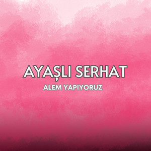 Alem Yapıyoruz (Canlı Performans)