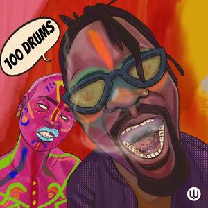 100 Drums (feat. Melo Renn & Tassie Touché) (Explicit)