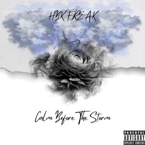 Calm Before The Storm (Explicit)