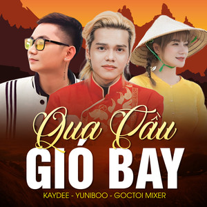 Qua Cầu Gió Bay