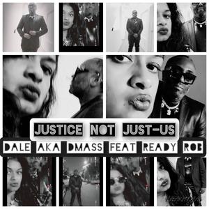 JUSTICE NOT JUST-US (Explicit)