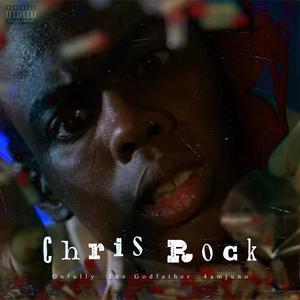 Chris Rock (feat. The Godfather) (Explicit)