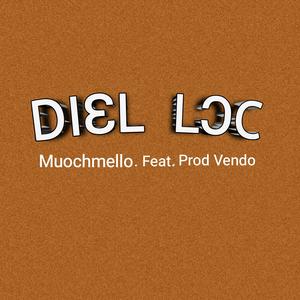 Diɛl lɔc (feat. Prod Vendo)