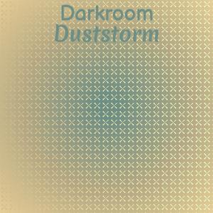 Darkroom Duststorm