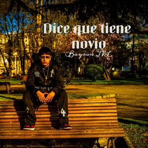 Dice que tiene novio (Explicit)