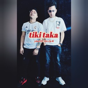 Tiki Taka (Explicit)