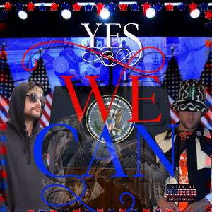 Yes We Can (feat. Choqolate) (Explicit)