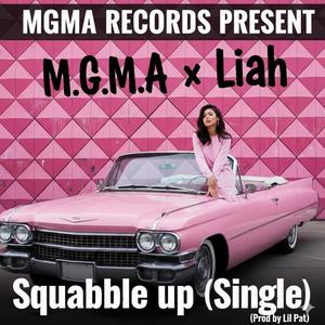 LIAH (SQUABBLE UP) (Explicit)