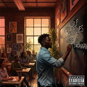 Cant Help Themselves (feat. D'artagnan Marcellus) (Explicit)