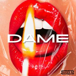 Dame (Explicit)