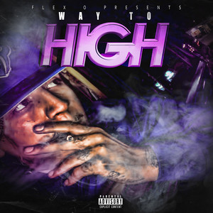 Way To High (Explicit)