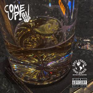 Come Up (Explicit)