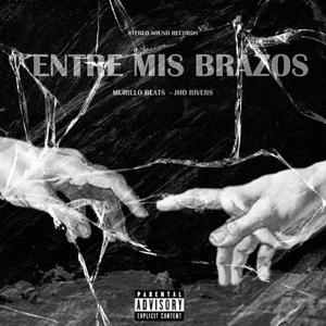 Entre Mis Brazos(feat. Jho Rivers)