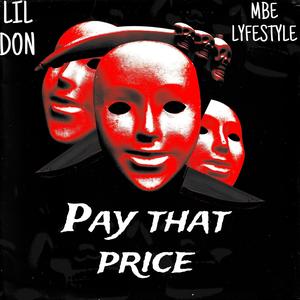 Pay That Price (feat. MBE Lyfestyle) (Explicit)