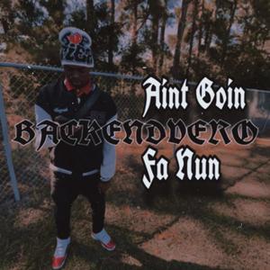 Aint Goin Fa Nun (Explicit)