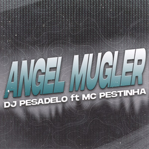 ANGEL MUGLER (Explicit)